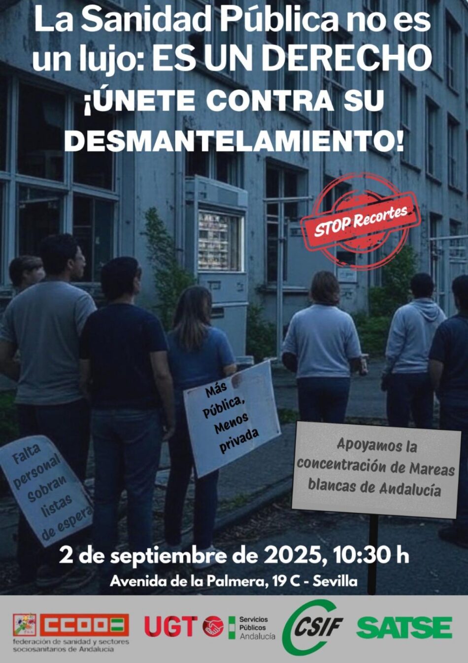 CCOO, SATSE, CSIF y UGT apoyan las movilizaciones de Marea Blanca el próximo 2 de septiembre, en las que se entregarán más de 50.000 firmas en defensa de la Sanidad Pública