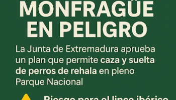 Ecologistas Extremadura presenta queja ante el defensor del pueblo contra el PRUG de Monfragüe por permitir la caza y la suelta de perros de rehala