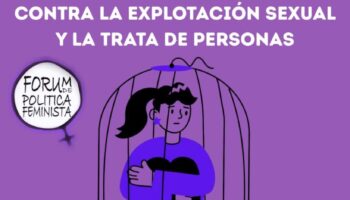 El Fórum de Política Feminista exige una ley integral de abolición de la prostitución en el Día Internacional contra la Explotación Sexual y la Trata