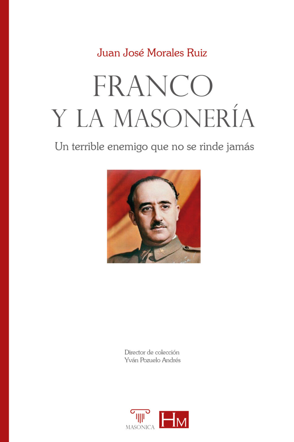Nueva edición del libro Franco y la Masonería