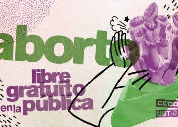 CCOO y UGT reclaman el cumplimiento efectivo de la ley del aborto