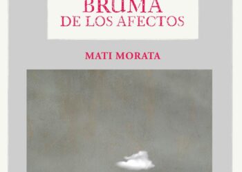 Mati Morata publica la novela “La inestable bruma de los afectos”