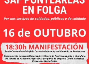 A CIG convoca unha manifestación en apoio da loita do SAF de Ponteareas e por uns servizos de coidados públicos e de calidade