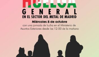 CGT Metal Madrid convoca huelga frente al genocidio del pueblo Palestino