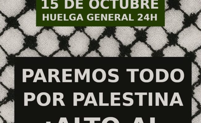 «La movilización social por Palestina es hoy más necesaria que nunca si queremos una paz real y duradera»: Huelga General el 15 de octubre