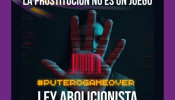 El movimiento feminista exige la ley abolicionista, ya: “Una ley sólo contra la trata es insuficiente para luchar contra la prostitución”
