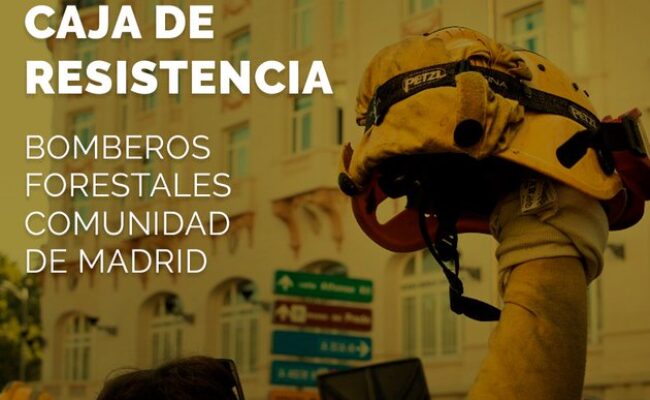 Los Bomberos Forestales de la Comunidad de Madrid lanzan una campaña de crowdfunding en Goteo para sostener su huelga indefinida