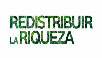 Los que tienen la riqueza que hay que redistribuir