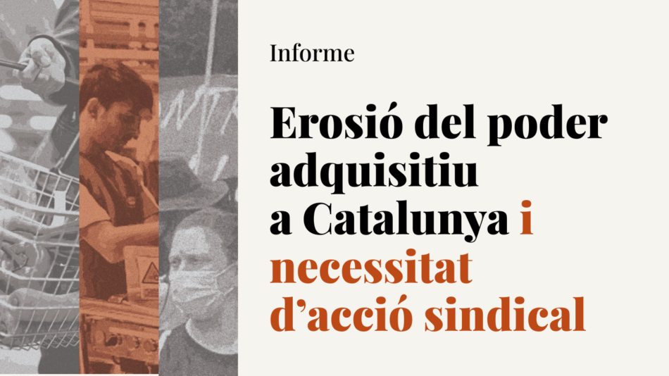 La CGT Catalunya presenta l’informe sobre l’erosió del poder adquisitiu: els salaris reals continuen per sota del 2021 mentre els beneficis empresarials arriben a màxims històrics