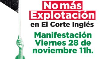 CGT denuncia la precariedad y la explotación laboral en El Corte Inglés y convoca movilizaciones