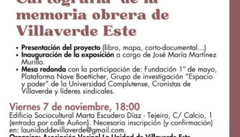 Presentación de un proyecto único, la cartografía de la memoria obrera de Villaverde Este (Madrid)