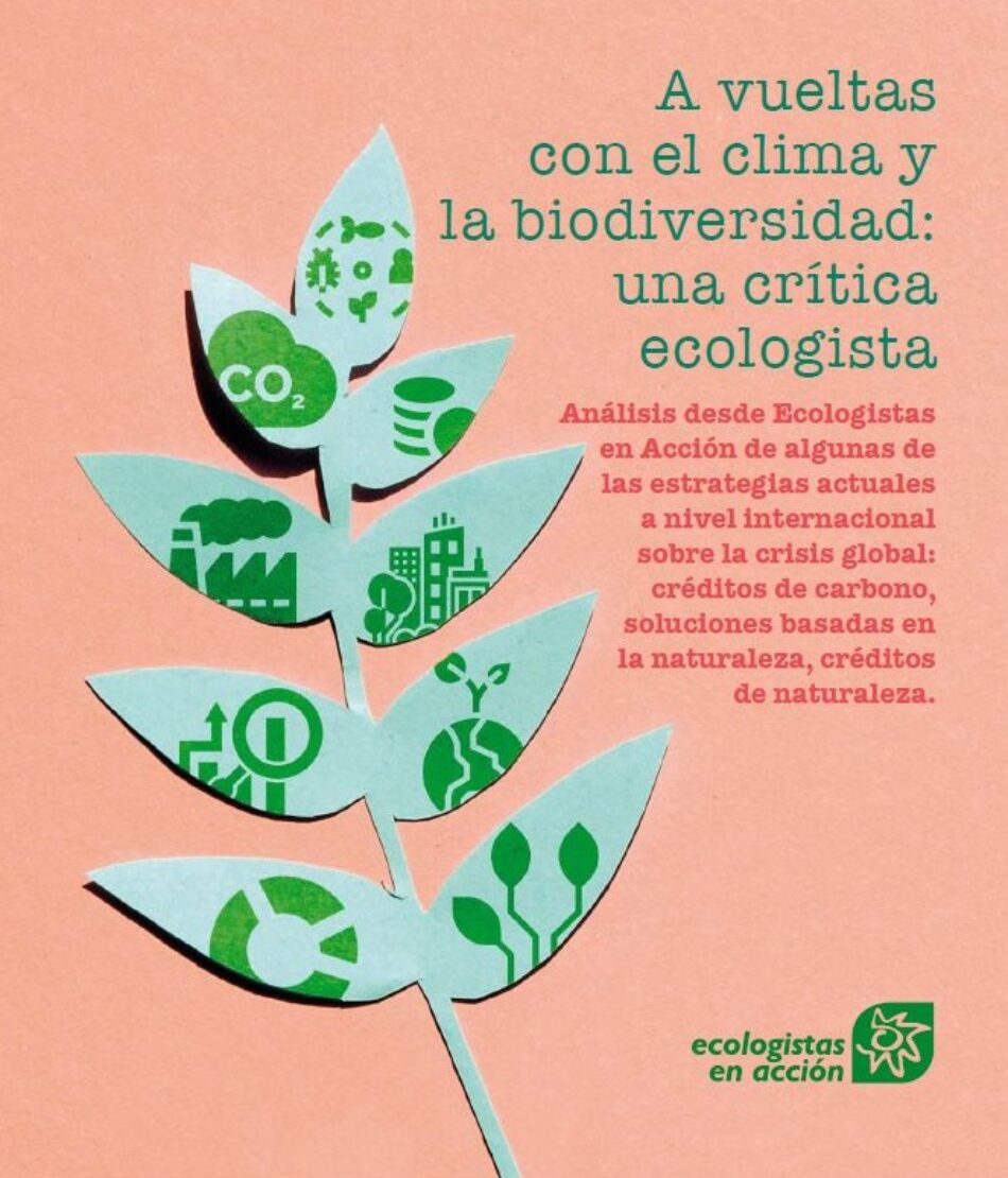 Ecologistas en Acción analiza los problemas de los mercados de carbono y biodiversidad como solución a la crisis climática