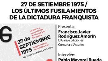 Presentación del libro «27 de septiembre 1975 / Los últimos fusilamientos de la dictadura franquista» en Avilés