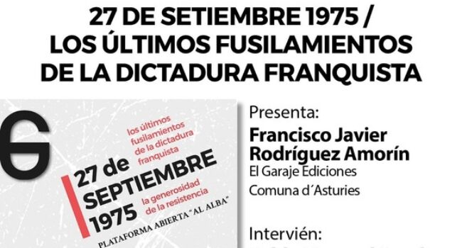 Presentación del libro «27 de septiembre 1975 / Los últimos fusilamientos de la dictadura franquista» en Avilés