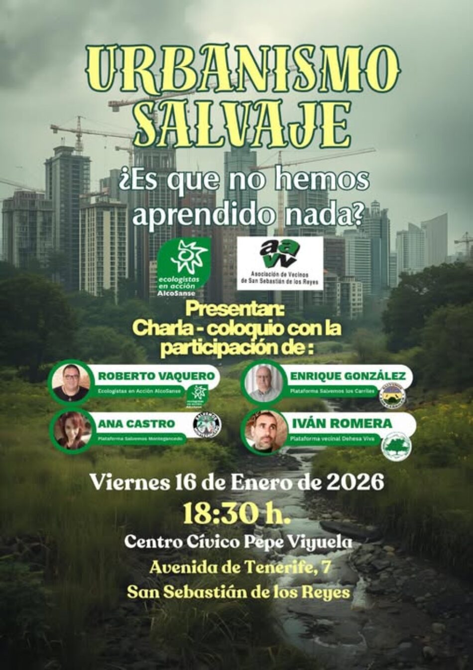 Organizan un coloquio sobre el modelo de “urbanismo salvaje” en la Comunidad de Madrid