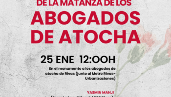 El PCE de Rivas conmemora el 49º aniversario de la matanza de los abogados de Atocha el próximo 25 de enero