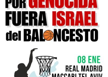 Llamamiento a organizaciones y colectivos para exigir la cancelación del partido de baloncesto Real Madrid – Maccabi Tel Aviv del 8 de enero