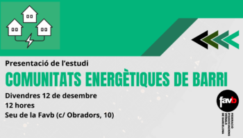 Presentem les conclusions de ‘Comunitats Energètiques de Barri: estudi de viabilitat per permetre l’extrapolació del model a tota la ciutat’