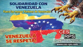 Solidaridad con Venezuela: ¡Fuera las manos Yankees de Venezuela!