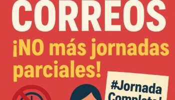 Trabajadores de Correos exigen el fin de las jornadas parciales que precarizan el empleo público