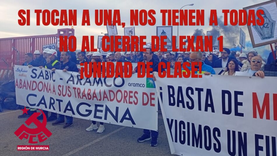 El PCRM apoya las movilizaciones de los trabajadores de Sabic y exige la paralización del cierre de Lexan 1