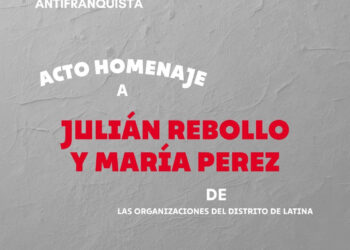 Aluche rinde homenaje a Julián Rebollo y María Pérez, toda una vida de lucha por los derechos democráticos y sociales