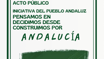 “Pensamos en Andalucía, decidimos desde Andalucía y construimos por Andalucía”: 10 años de Iniciativa del Pueblo Andaluz