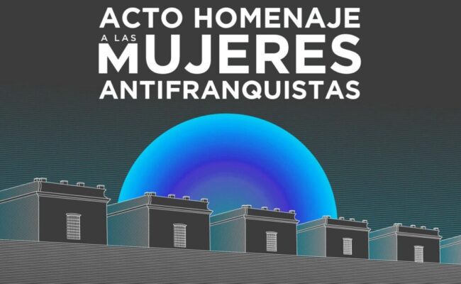 Acto homenaje a las mujeres antifranquistas: 28 de febrero en los en los jardines de la Calle Granito (Madrid)