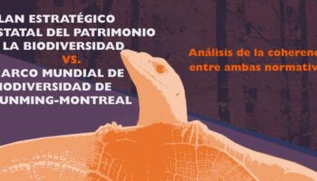 Ecologistas en Acción publica un análisis crítico de las políticas de biodiversidad españolas y europeas