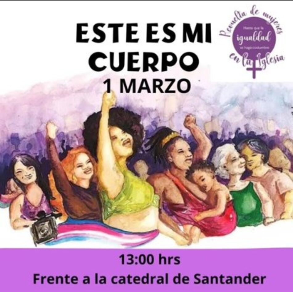 La Revuelta de Mujeres en la Iglesia de Cantabria se moviliza el próximo 1 de marzo bajo el lema “Este es mi cuerpo”