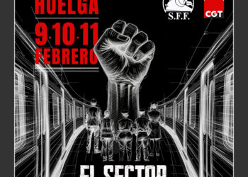 Se mantiene la huelga que empieza hoy, los días  9, 10 y 11 de febrero «para defender el ferrocarril y la seguridad de usuarias y trabajadoras»