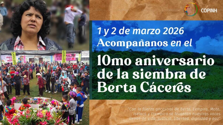 «Berta no murió: se multiplicó»: 10 años de la siembra de Berta Cáceres, en Asturias, 1 y 2 de marzo