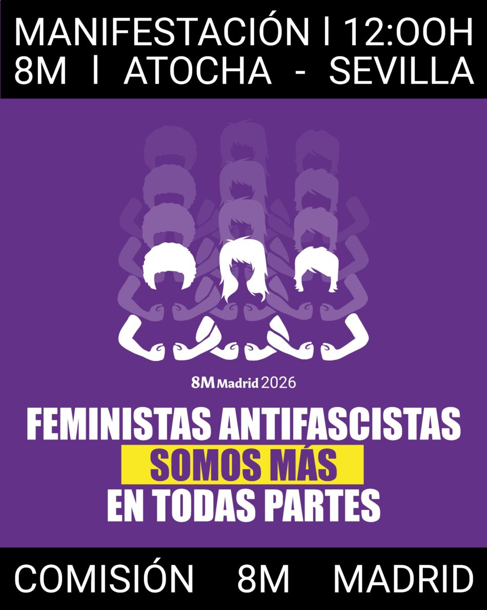 El movimiento feminista de Madrid, arropado por organizaciones feministas internacionales, saldrá de Atocha a las 12, el próximo 8 de marzo