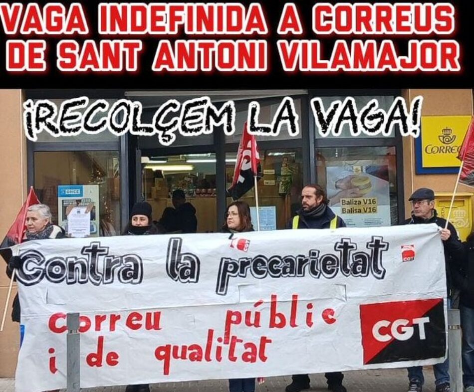Correus: El 9 de març del 2026 la vaga indefinida parcial de les 3 últimes hores s’amplia a la totalitat de la jornada