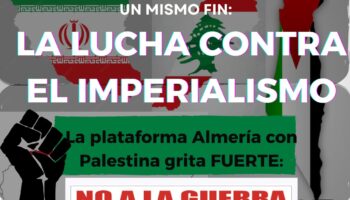 La Plataforma Almería por Palestina alza la voz para decir «No a la guerra, solidaridad con los pueblos”