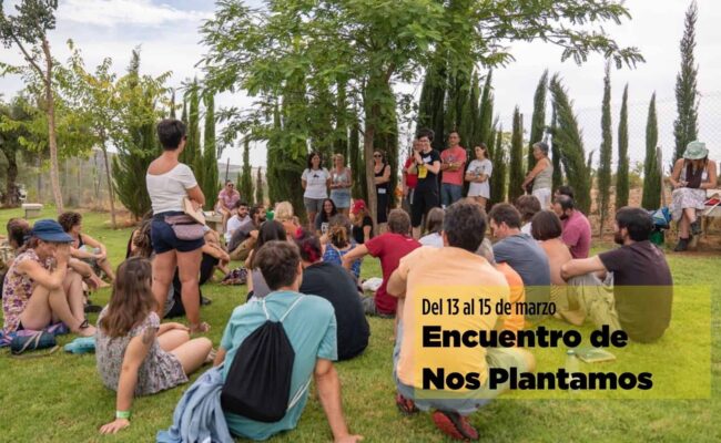 Nos Plantamos, el movimiento por la soberanía alimentaria, celebra su III Encuentro por la agroecología y un mundo rural vivo 