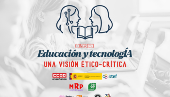 Diversas organizaciones participarán en el «Congreso Educación y TecnologÍA, una visión crítica» en Madrid