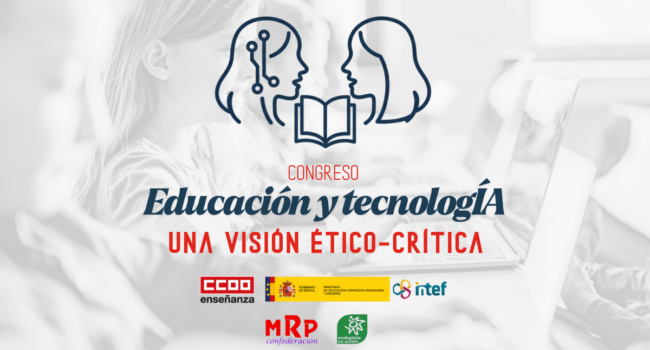 Diversas organizaciones participarán en el «Congreso Educación y TecnologÍA, una visión crítica» en Madrid