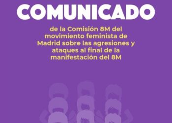 Comunicado sobre las agresiones y ataques al final de la manifestación del 8M