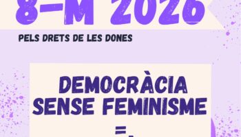 El movimiento feminista saldrá a las calles con el lema: Democracia sin Feminismo: Barbarie, a pesar de todas las trabas puestas por el Ayuntamiento de Valencia