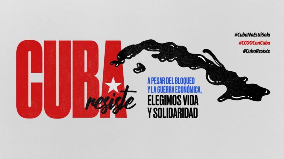 Campaña de solidaridad con Cuba. Frente al bloqueo y la guerra, elegimos solidaridad