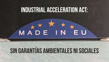 Ecologistas en Acción: «Industrial Accelerator Act: una nueva normativa europea sobre industria sin nada nuevo»