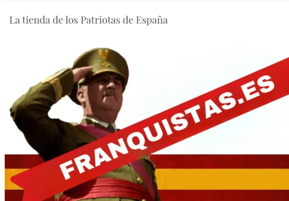 «Franquistas»: FACUA denuncia a «la tienda de los patriotas de España» por vulnerar las leyes de comercio online y protección de datos
