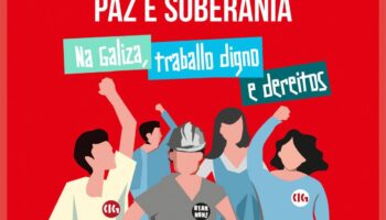 A CIG convoca 20 mobilizacións este 1º de Maio pola paz, contra o imperialismo e para reclamar traballo digno e dereitos