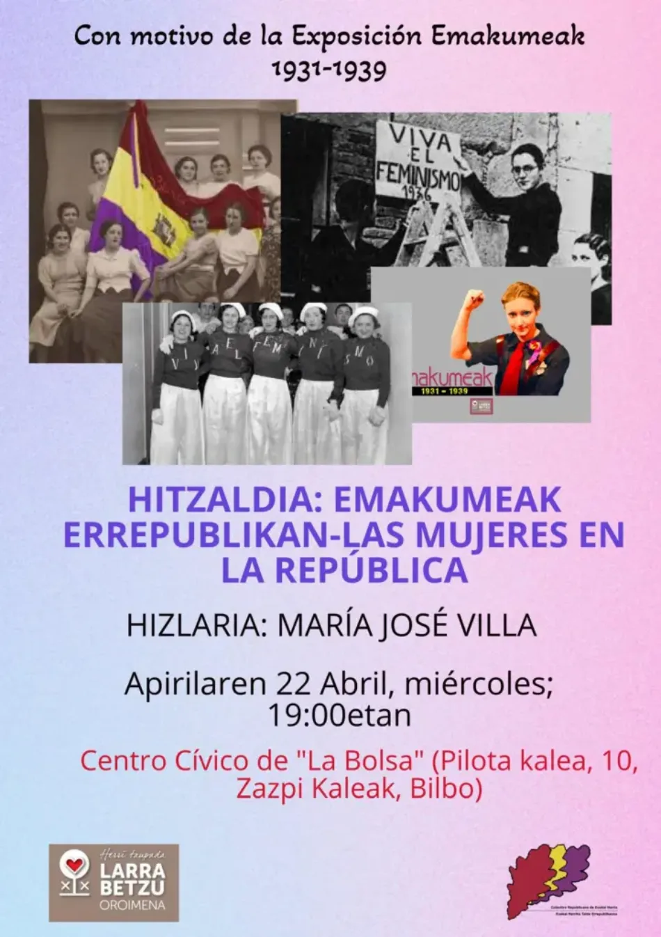Abril, Bilbao: Exposición Emakumeak 1931-1939 y conferencias
