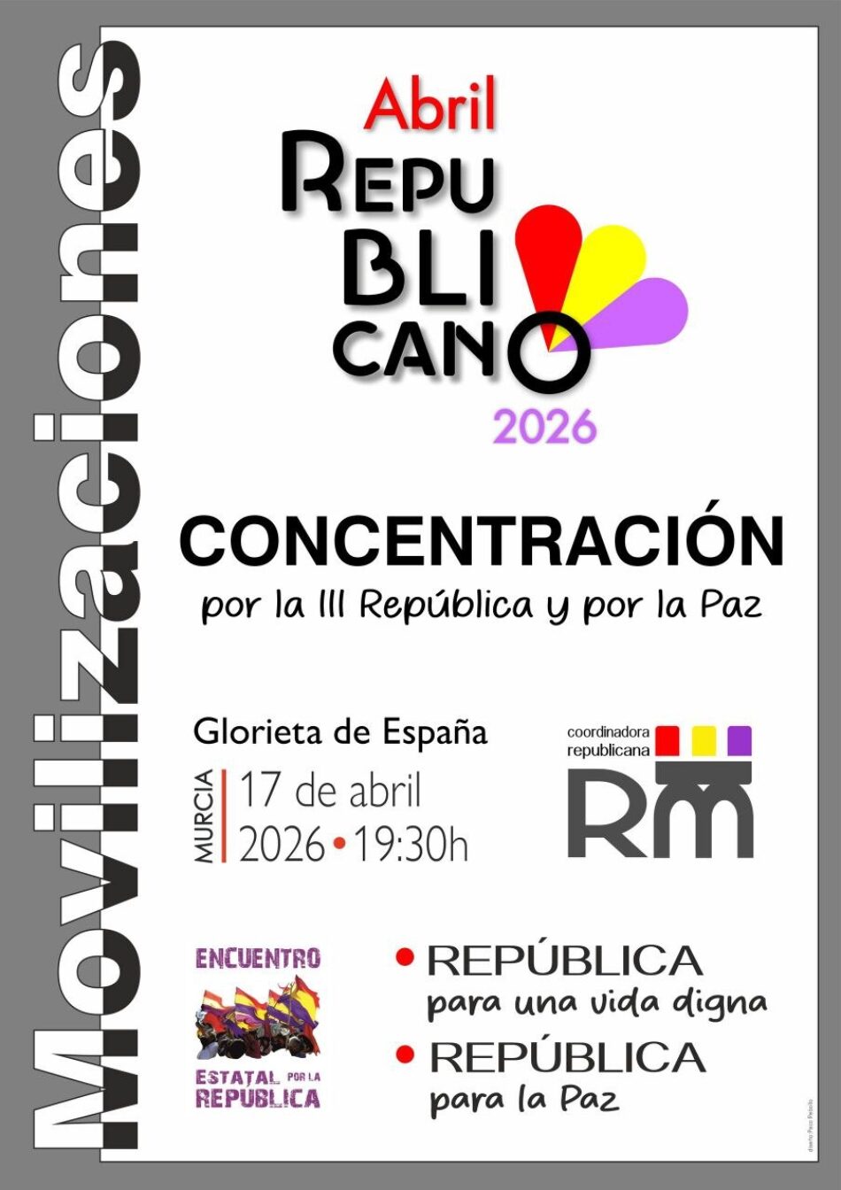 Concentración por la República como modelo de Estado, el 17 de abril en Murcia