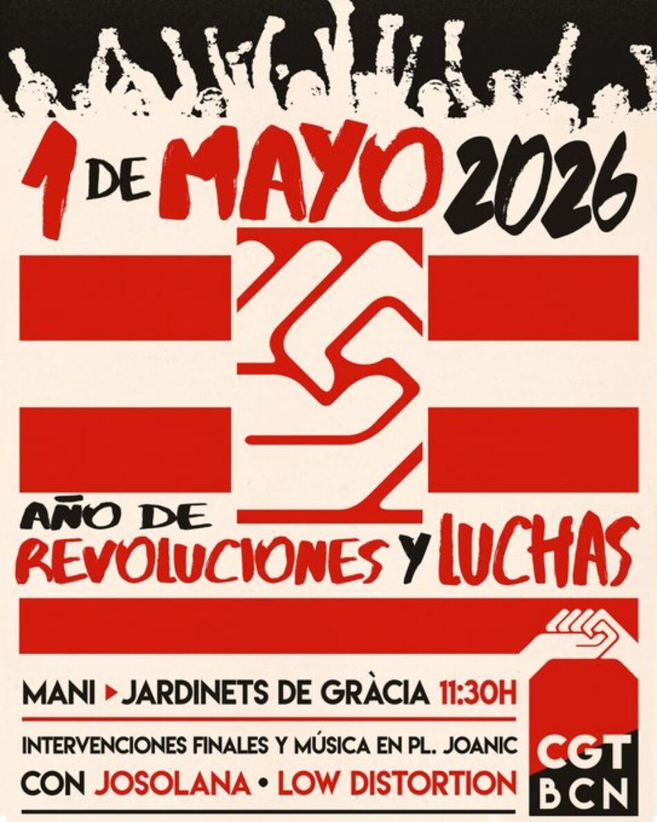 «La CGT de Barcelona solamente convocamos esta manifestación de la mañana para el 1 de mayo»