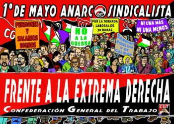 CGT reivindica un 1º de Mayo de organización contra la extrema derecha y de unidad de clase ante la amenaza mundial del imperialismo