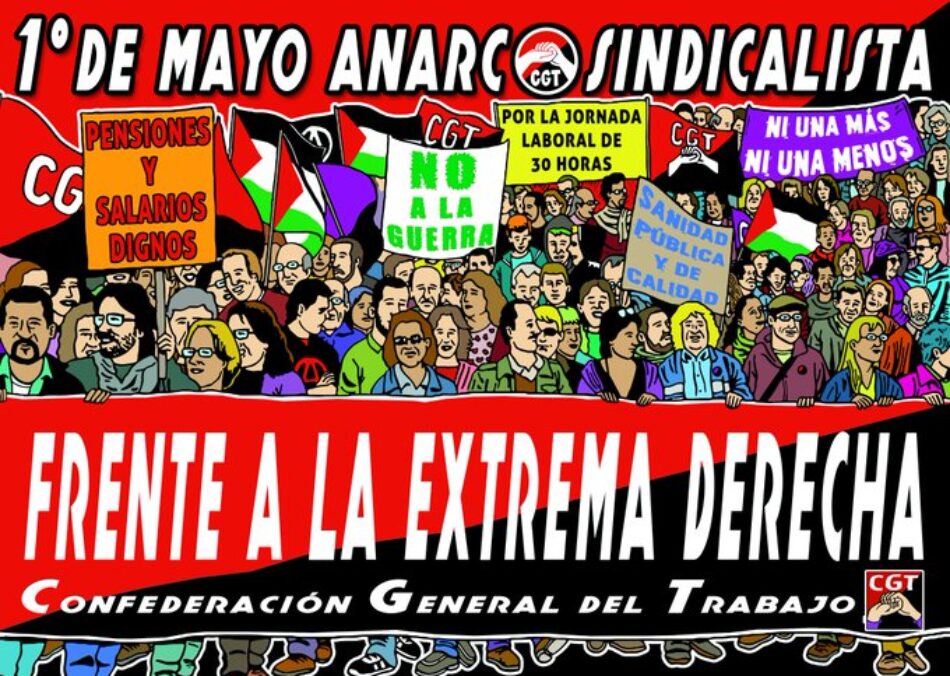 CGT reivindica un 1º de Mayo de organización contra la extrema derecha y de unidad de clase ante la amenaza mundial del imperialismo