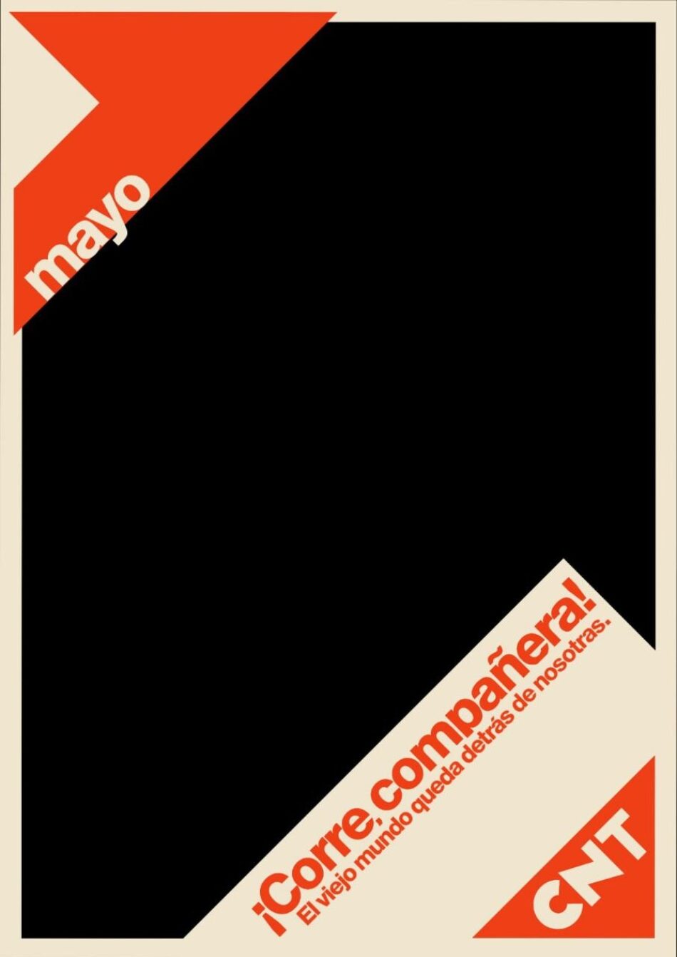 CNT, 1º de mayo: «¡Corre, compañera! El viejo mundo queda detrás de nosotras»